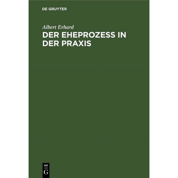 Der Eheprozeà in Der PRAXIS, (Hardcover)
