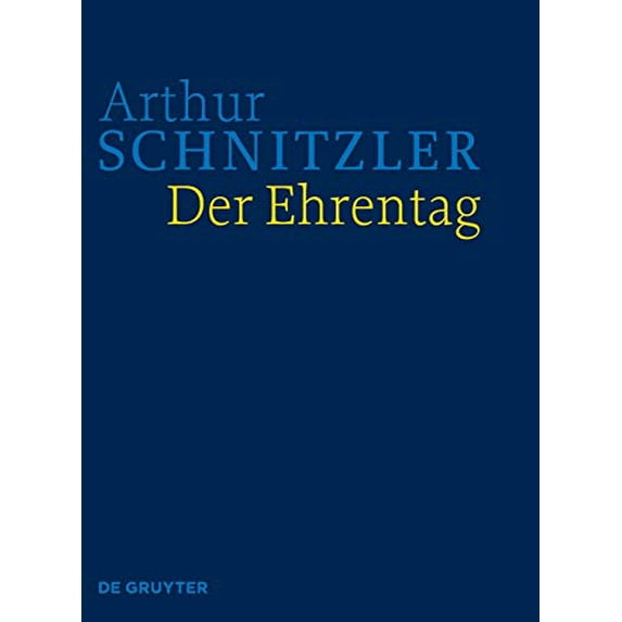 Der Ehrentag: Historisch-Kritische Ausgabe (Hardcover)