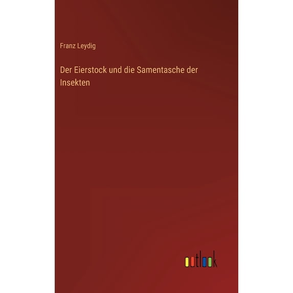 Der Eierstock und die Samentasche der Insekten (Hardcover)