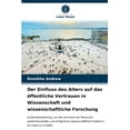 thumbnail image 1 of Der Einfluss des Alters auf das öffentliche Vertrauen in Wissenschaft und wissenschaftliche Forschung (Paperback), 1 of 1