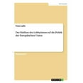thumbnail image 1 of Der Einfluss des Lobbyismus auf die Politik der Europäischen Union (Paperback), 1 of 1