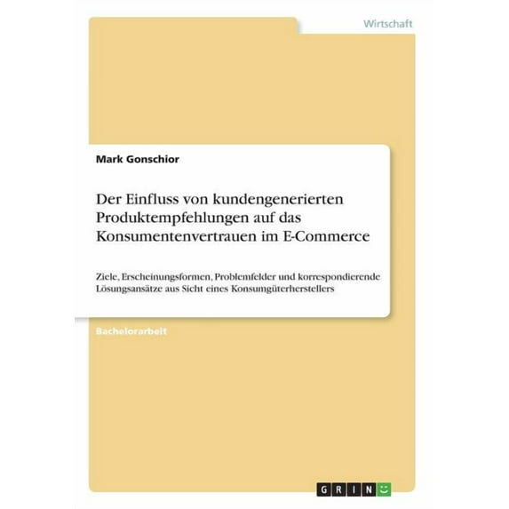 Der Einfluss von kundengenerierten Produktempfehlungen auf das Konsumentenvertrauen im E-Commerce (Paperback)