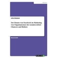 thumbnail image 1 of Der Einsatz von Facebook im Marketing von Organisationen der sozialen Arbeit - Chancen und Risiken, 1 of 1