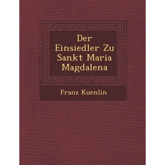 Der Einsiedler Zu Sankt Maria Magdalena (Paperback)