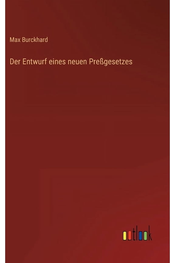 Der Entwurf eines neuen Preßgesetzes (Hardcover)