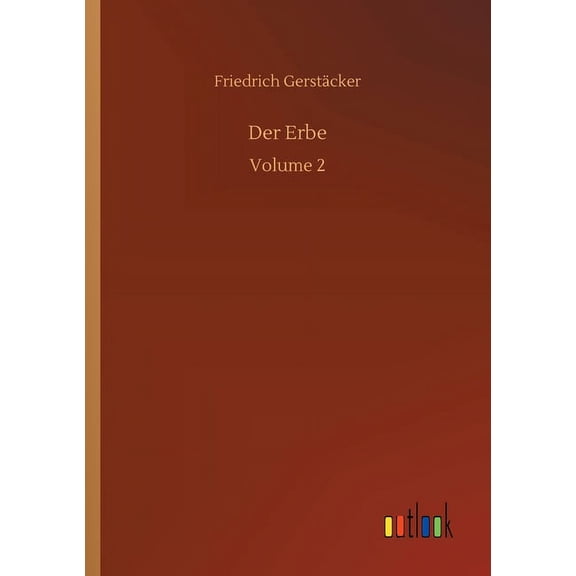 Der Erbe: Volume 2, (Paperback)