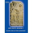 thumbnail image 1 of Der Erste Messias ?: Bildnis eines zu frÃ¼h Geborenen, (Paperback), 1 of 1