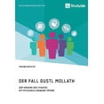 thumbnail image 1 of Der Fall Gustl Mollath. Der Umgang des Staates mit (vermeintlich) psychisch kranken TÃ¤tern, (Paperback), 1 of 1