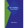 thumbnail image 1 of Der Findling. Erster Band, (Paperback), 1 of 1