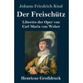 thumbnail image 1 of Der Freischütz (Großdruck) : Libretto der Oper von Carl Maria von Weber (Hardcover), 1 of 1