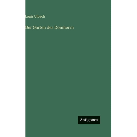 Der Garten des Domherrn, (Hardcover)
