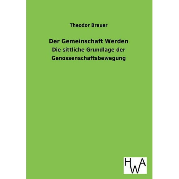 Der Gemeinschaft Werden (Paperback)