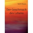 thumbnail image 1 of Der Geschmack des Lebens, (Paperback), 1 of 1