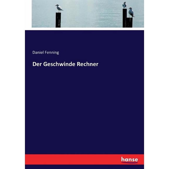 Der Geschwinde Rechner, (Paperback)