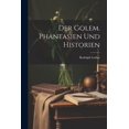 thumbnail image 1 of Der Golem. Phantasien und Historien (Paperback), 1 of 1