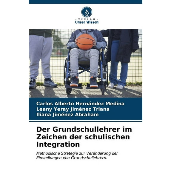 Der Grundschullehrer im Zeichen der schulischen Integration (Paperback)