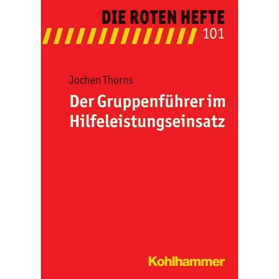Der Gruppenfuhrer Im Hilfeleistungseinsatz, (Paperback)