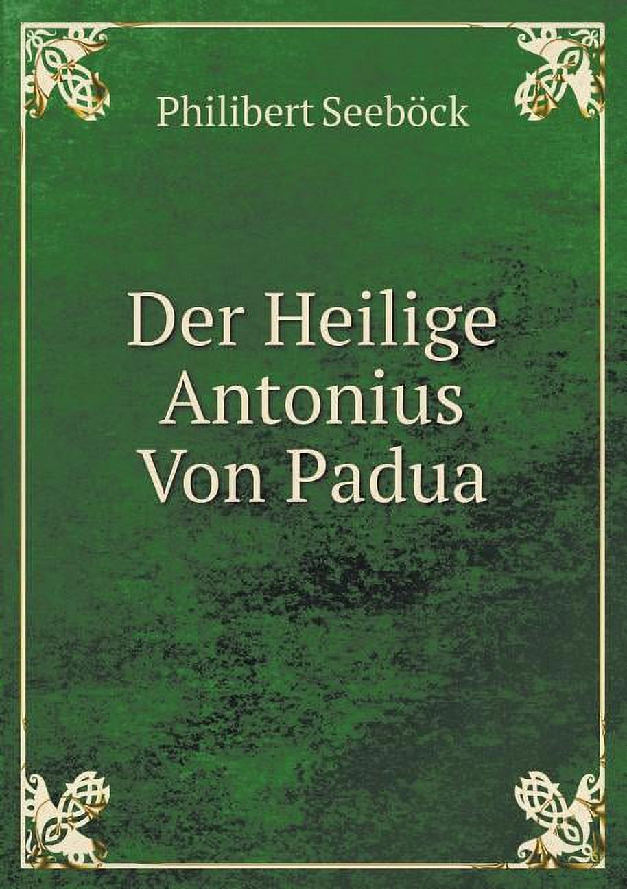 Der Heilige Antonius Von Padua (Paperback)