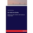 thumbnail image 1 of Der Held von Garika: Roman aus den LÃ¤ndern des Kaukasus Erster Band, (Paperback), 1 of 1