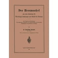 thumbnail image 1 of Der Herzmuskel Und Seine Bedeutung FÃ¼r Physiologie, Pathologie Und Klinik Des Herzens: Ein Versuch Zur Entwickelung Eine, (Paperback), 1 of 1