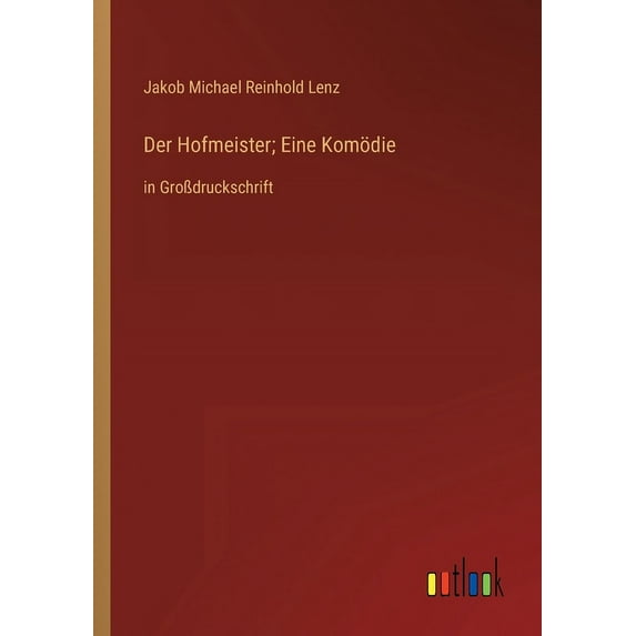 Der Hofmeister; Eine Komödie : in Großdruckschrift (Paperback)