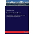 thumbnail image 1 of Der Hund und seine Rassen: Naturgeschichte des zahmen Hundes, seiner Formen, Rassen und Kreuzungen, (Paperback), 1 of 1