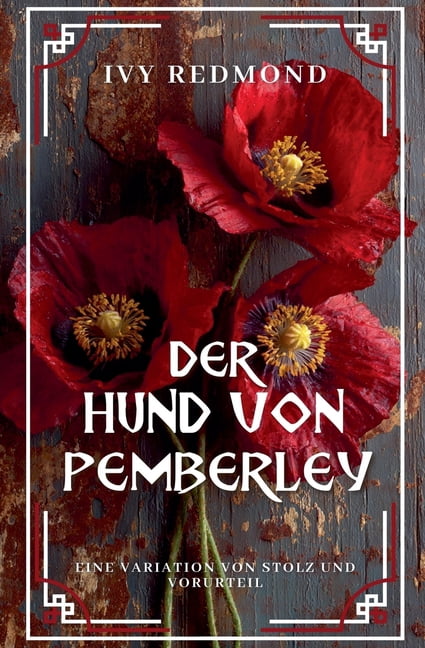 Der Hund von Pemberley: Eine Variation von Stolz und Vorurteil, (Paperback)