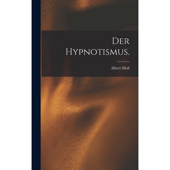 Der Hypnotismus., (Hardcover)