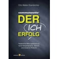 thumbnail image 1 of Der ICH Erfolg: PersÃ¶nliche Wirkungssteuerung durch KÃ¶rpersprache, Stimme und moderne Rhetorik, (Paperback), 1 of 1