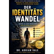 Die Inner Code Serie Der Identit tswandel Werde zu dem Menschen, der du sein sollst, Paperback