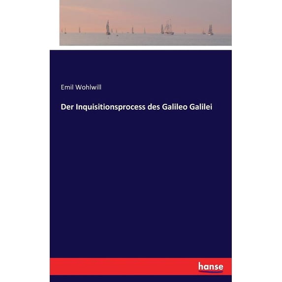 Der Inquisitionsprocess des Galileo Galilei, (Paperback)