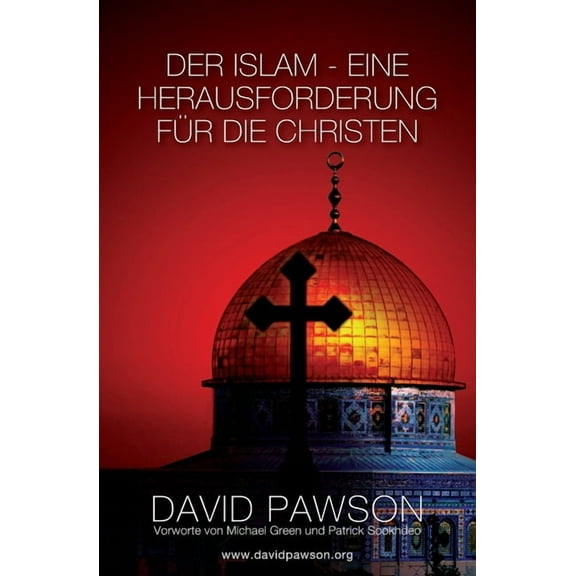 Der Islam - Eine Herausforderung Fr Die Christen, (Paperback)