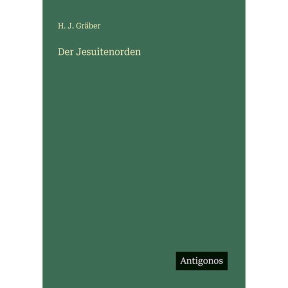Der Jesuitenorden, (Paperback)