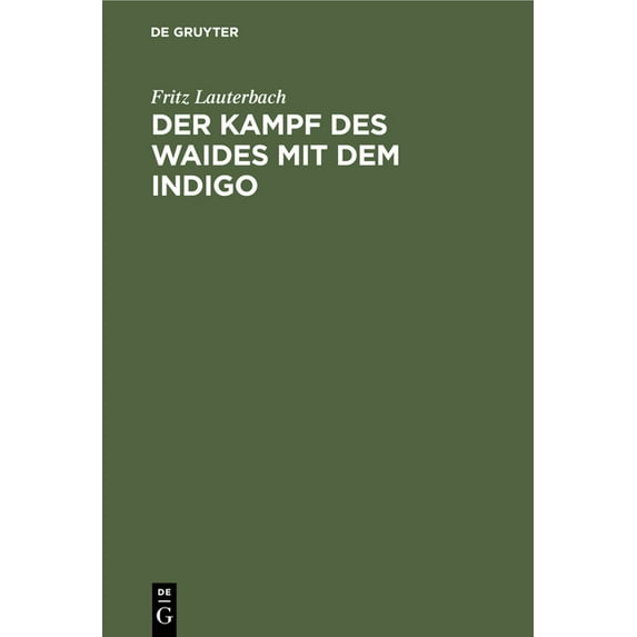 Der Kampf Des Waides Mit Dem Indigo, (Hardcover)