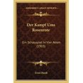 thumbnail image 1 of Der Kampf Ums Rosenrote : Ein Schauspiel In Vier Akten (1903) (Paperback), 1 of 1