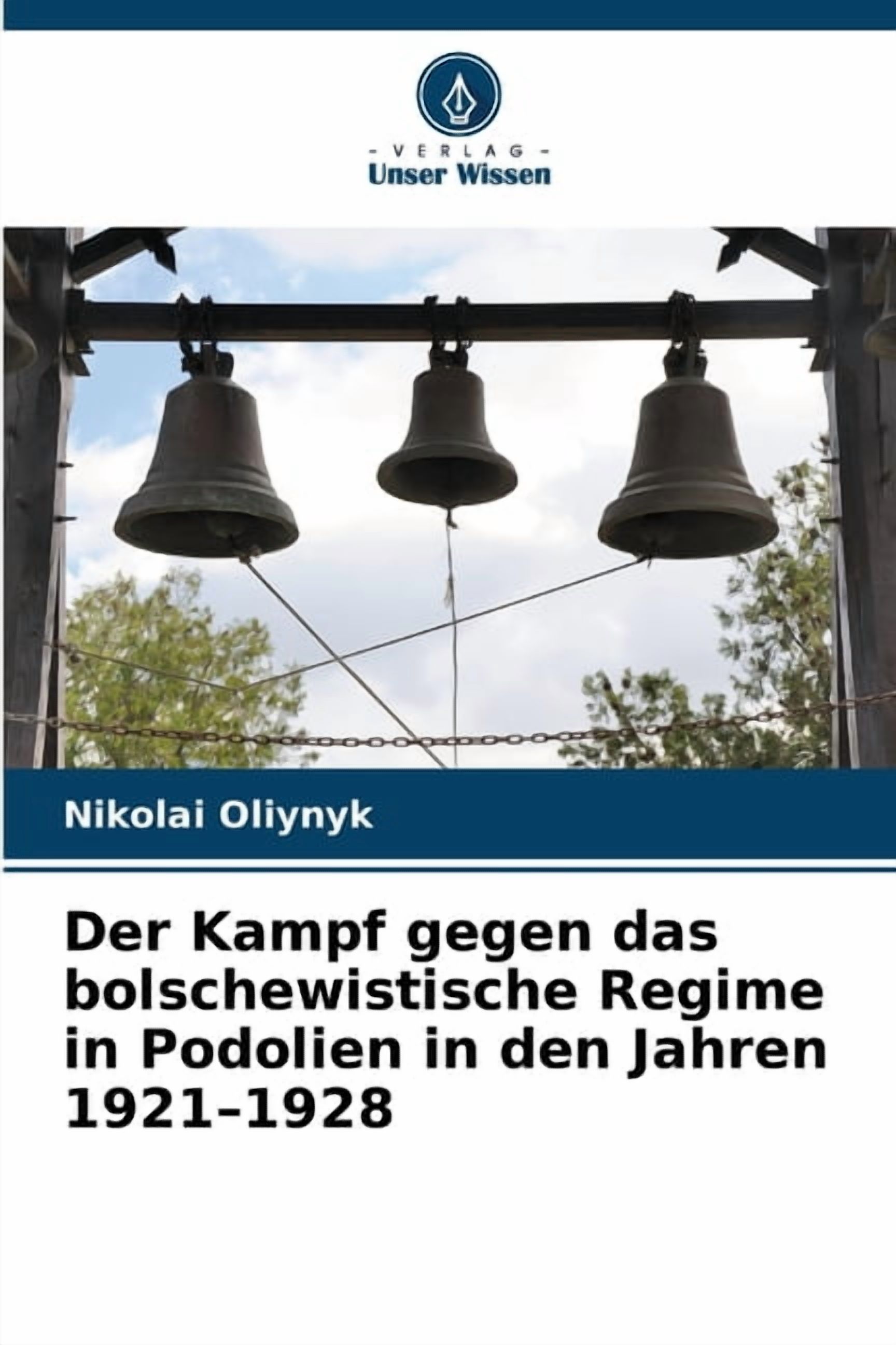 Der Kampf gegen das bolschewistische Regime in Podolien in den Jahren 1921-1928, (Paperback)
