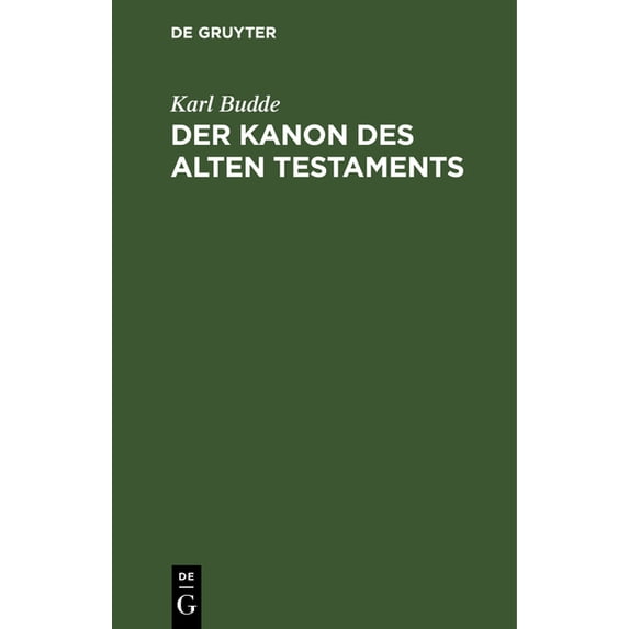 Der Kanon Des Alten Testaments: Ein Abriss, (Hardcover)