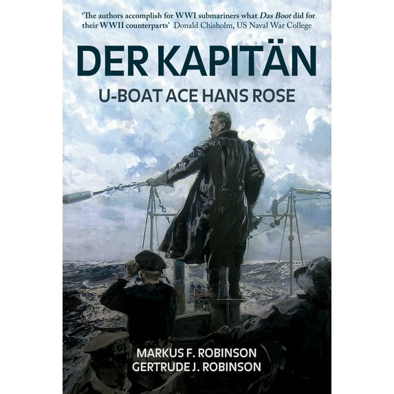 Der Kapitan : U-Boat Ace Hans Rose (Hardcover)
