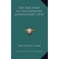 thumbnail image 1 of Der Kirchhof Im Neunzehnten Jahrhundert (1874) Paperback, 1 of 1