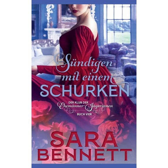 Der Klub Der Ehemnner-Jgerinnen Sndigen mit einem Schurken, Book 4, (Paperback)