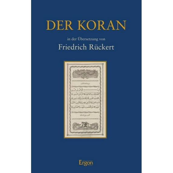 Der Koran: in der Ubersetzung von Friedrich Ruckert