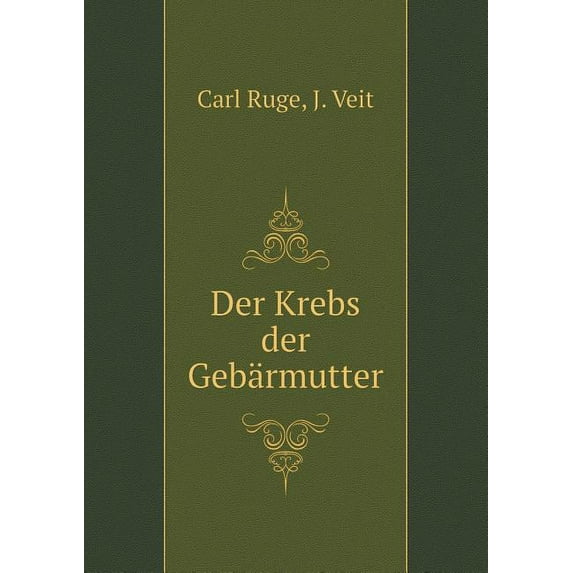 Der Krebs Der Gebärmutter (Paperback)