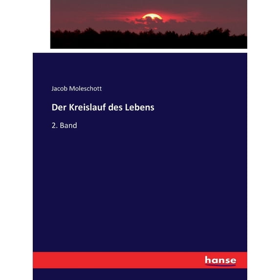 Der Kreislauf des Lebens: 2. Band, (Paperback)