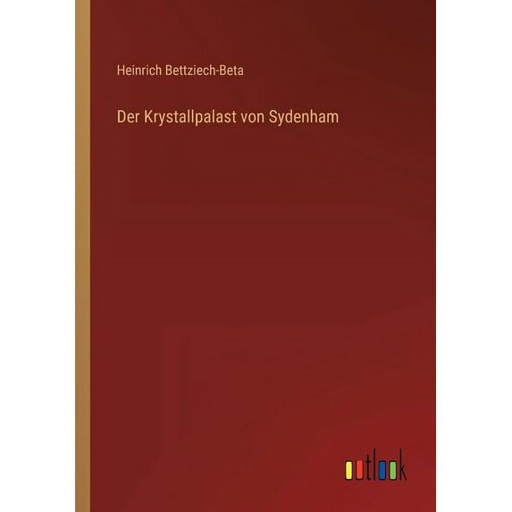 Der Krystallpalast von Sydenham (Paperback)
