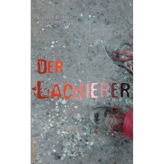 Der Lackierer, (Paperback)