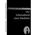 thumbnail image 1 of Der Lebensabend Einer Idealistin : Nachtrag Zu Den Memoiren Einer Idealistin, 1 of 1
