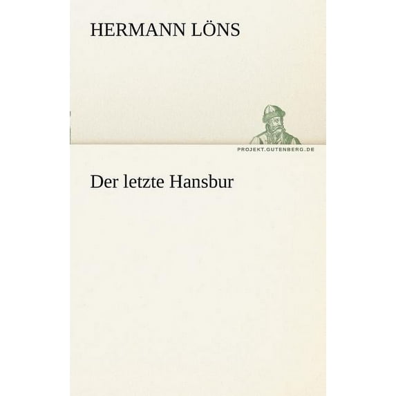 Der Letzte Hansbur (Paperback)