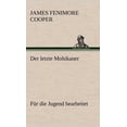 thumbnail image 1 of Der Letzte Mohikaner (Fur Die Jugend Bearbeitet), (Hardcover), 1 of 1
