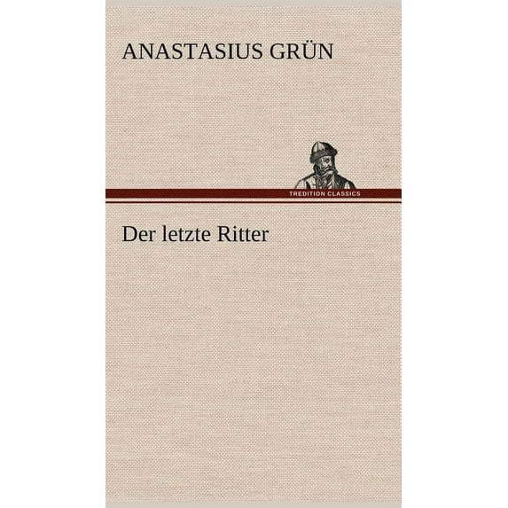 Der Letzte Ritter (Hardcover)