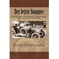 thumbnail image 1 of Der Letzte Sommer : Die Geschichte Von Lucy Christalnigg Und Vom Ende Einer Welt, 1 of 1
